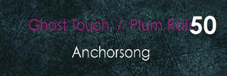 anchorsong-ghost-touch
